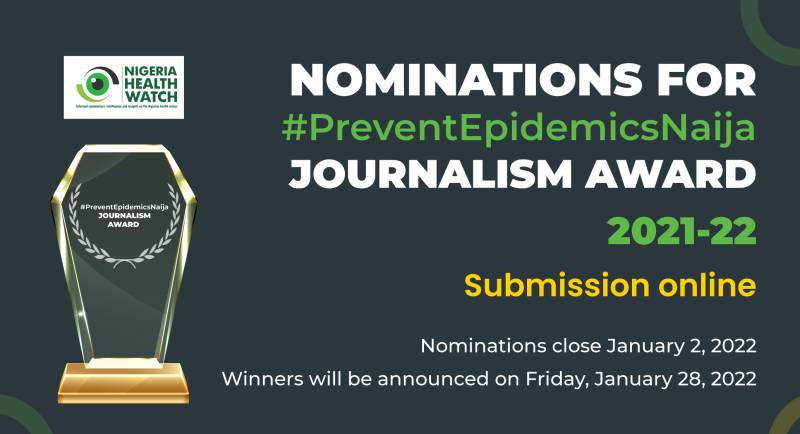 Nigeria Health Watch 21-22 #PreventEpidemicsNaija Journalism Awards